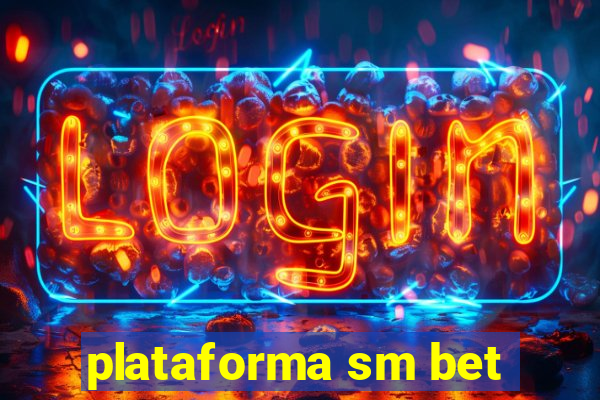 plataforma sm bet